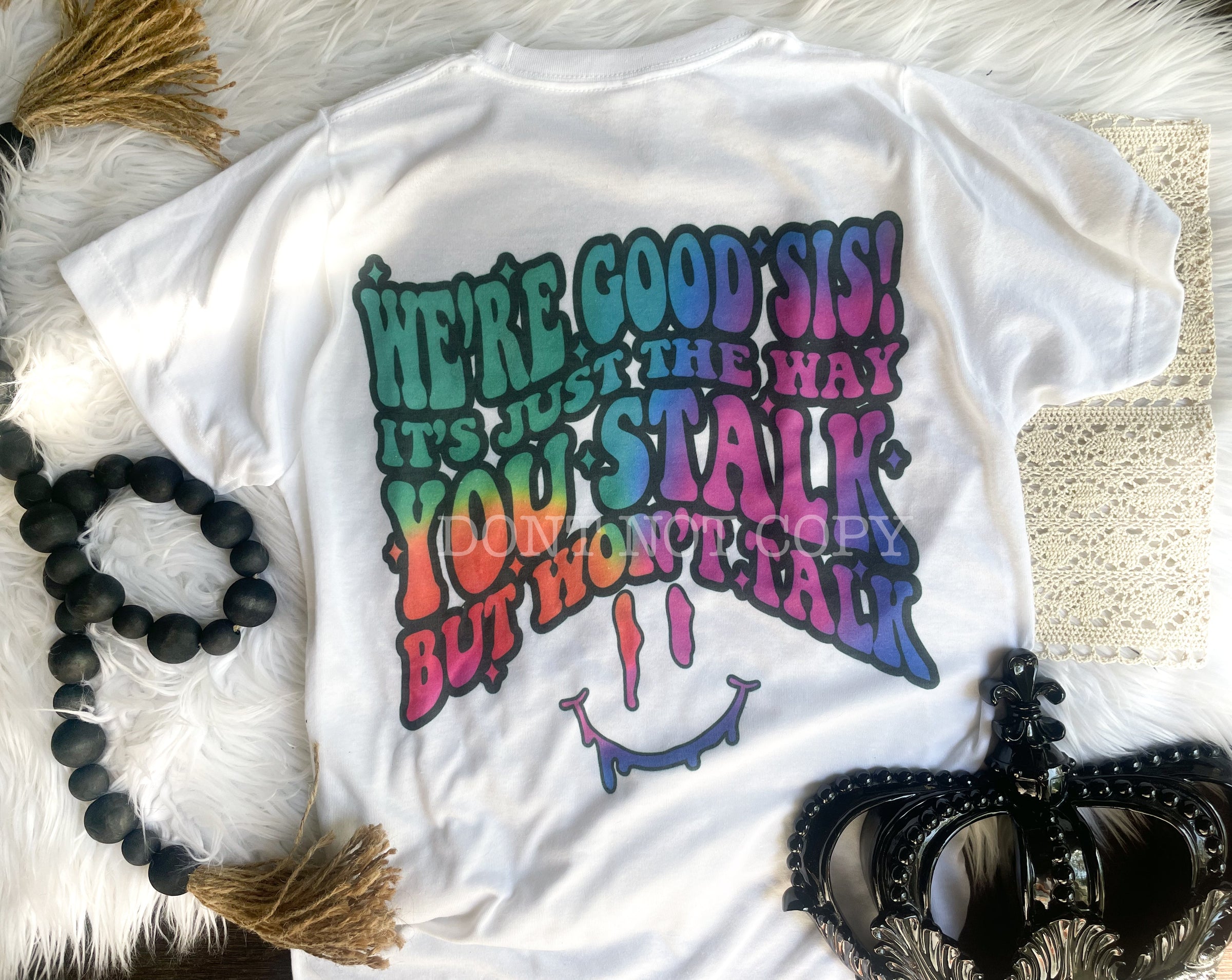 We’re good sis sublimation T-Shirt